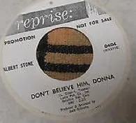 Don't Believe Him, Donna / Someone’s Taken Maria Away