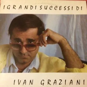 I Grandi Successi Di Ivan Graziani