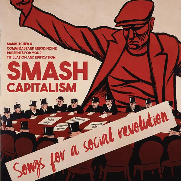 Smash Capitalism: Songs For a Socia