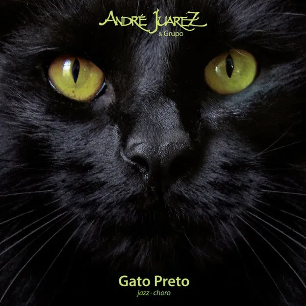 André Juarez & Grupo Gato Preto