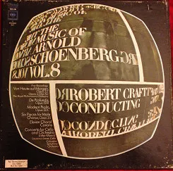 The Music Of Arnold Schoenberg Vol. 8