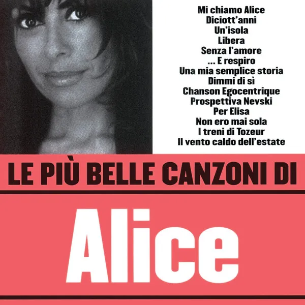 Le Più Belle Canzoni Di Alice