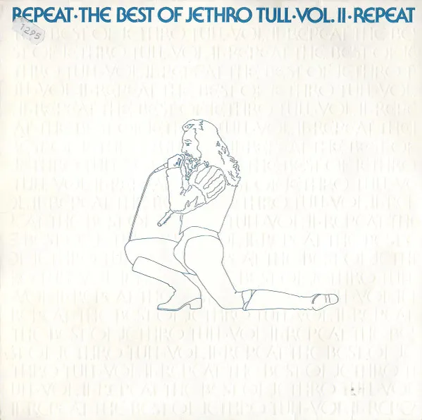 Repeat • The Best Of Jethro Tull • Vol. II • Repeat