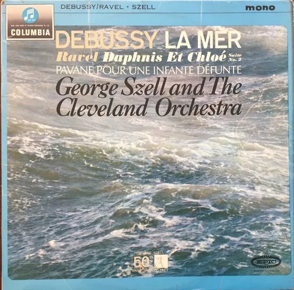 La Mer / Daphnis Et Chloé Suite No. 2 / Pavane Pour Une Infante Défunte