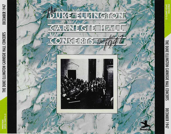 The Duke Ellington Carnegie Hall Concerts, December, 1947