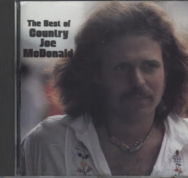Best of Country Joe McDonald: The Vanguard Years (1969-1975)