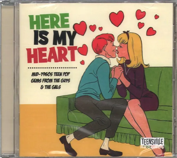 Here is My Heart (Mid-1960s Teen Pop Gems From the Guys & the Gals)