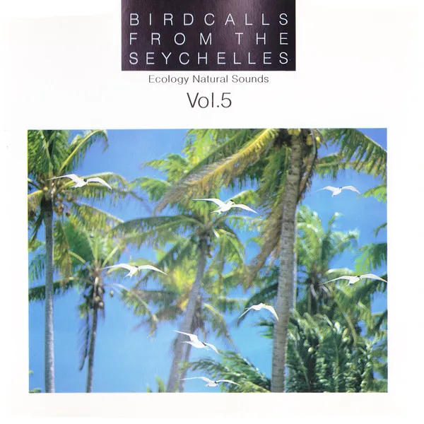 Birdcalls From The Seychelles