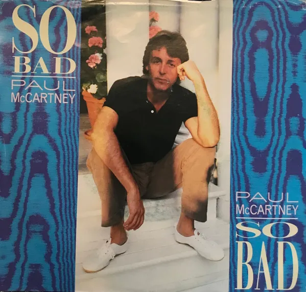 So Bad / Pipes Of Peace