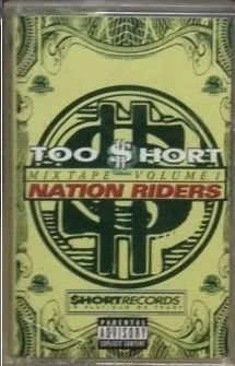Too Short Presents Mixtape Volume 1 - Nation Riders