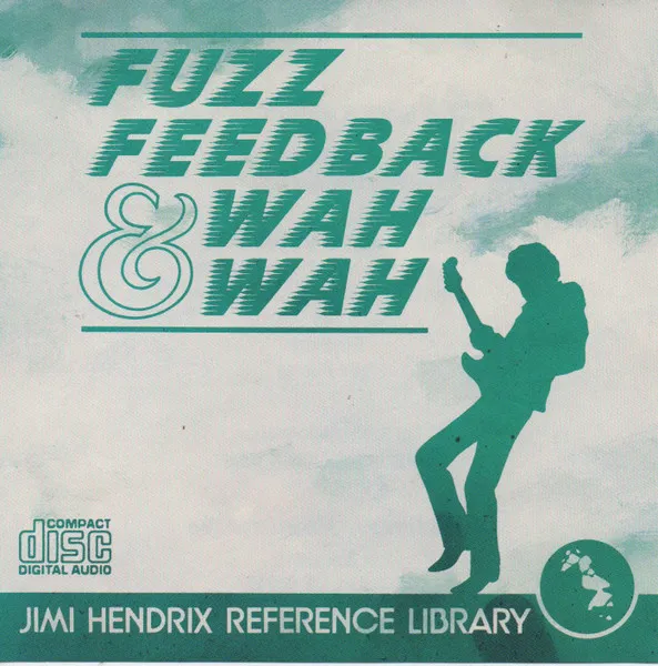 Fuzz, Feedback And Wah Wah