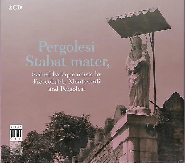 Pergolesi: Stabat Mater, Sacred Baroque Music