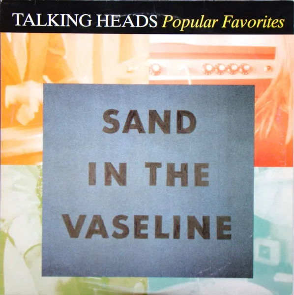 Sand In The Vaseline - Popular Favorites 1976-1992