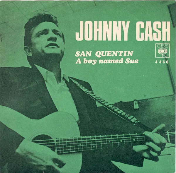 San Quentin / A Boy Named Sue