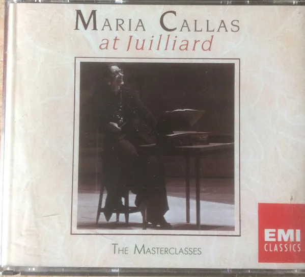 Maria Callas At Juilliard  / The Masterclasses