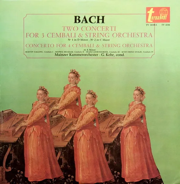 Two Concerti For 3 Cembali & String Orchestra / Concerto For 4 Cembali & String Orchestra