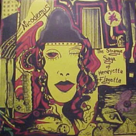 The Strange Saga Of Henryetta Flagetta