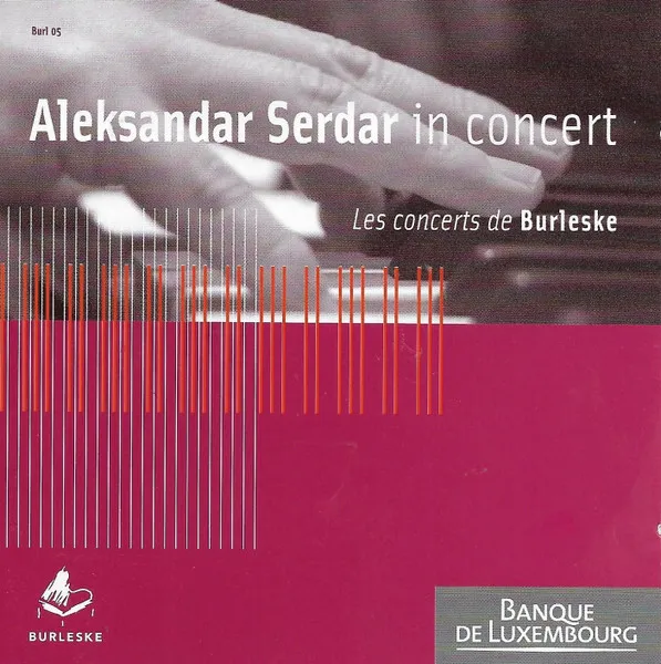 Les Concerts De Burleske - Aleksandar Serdar In Concert