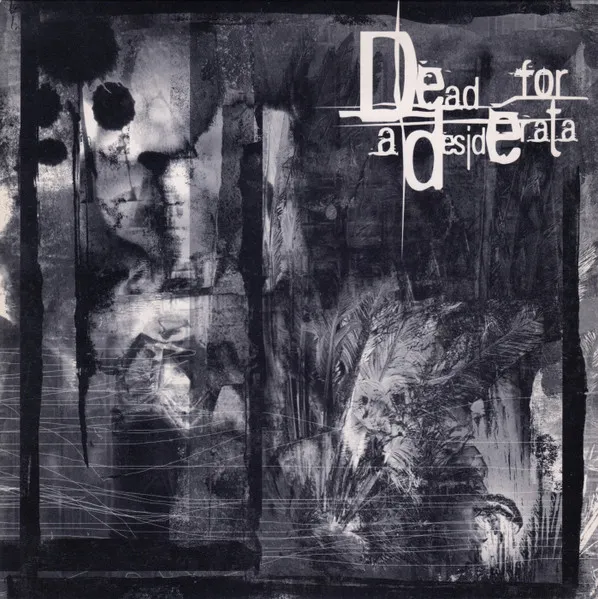 Dead For A Desiderata