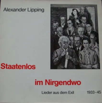 Staatenlos Im Nirgendwo (Lieder Aus Dem Exil 1933-45)