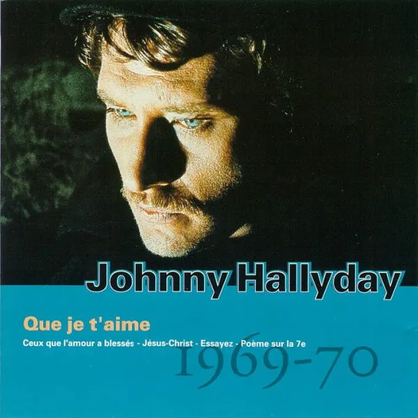 Vol.11 : Que Je T'aime (1969-70)