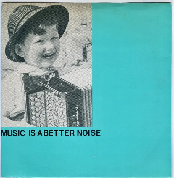 Music Is A Better Noise
