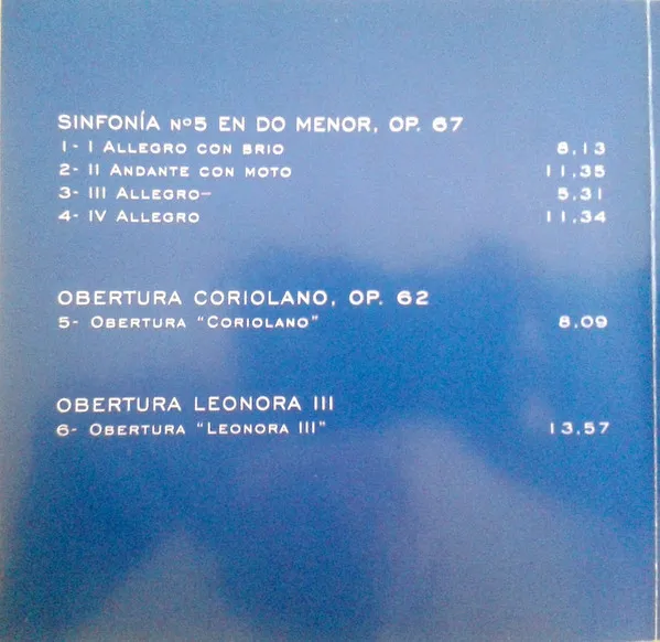 Sinfonía No. 5 / Obertura "Ciriolano" / Obertura "Leonora III"