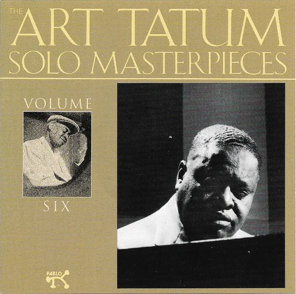 The Art Tatum Solo Masterpieces, Volume Six