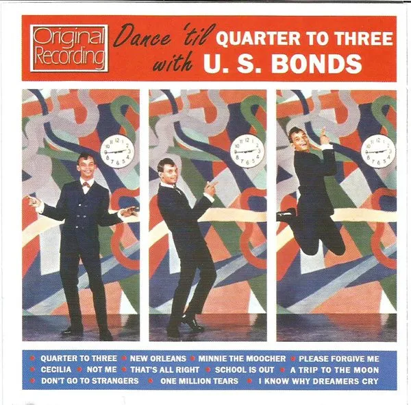 Dance 'Til Quarter To Three With U. S. Bonds