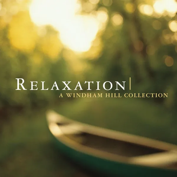Relaxation: a Windham Hil