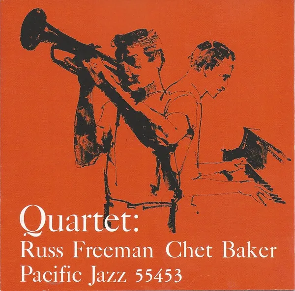 Quartet: Russ Freeman And Chet Baker (Pacific Jazz 55453)