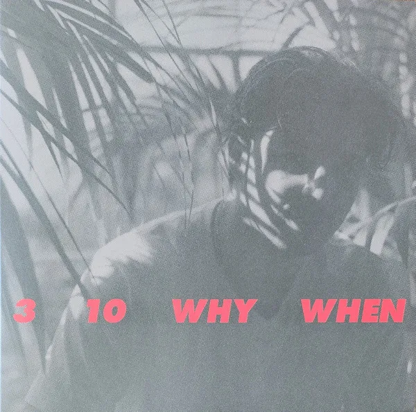 3, 10, Why, When