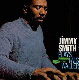 Jimmy Smith Plays Fats Waller
