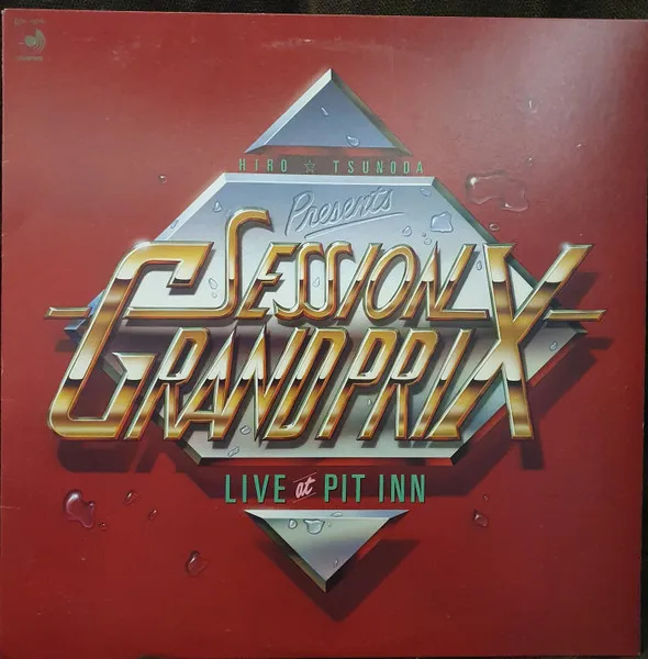 Hiro Tsunoda Presents Session Grand Prix - Live At Pit Inn