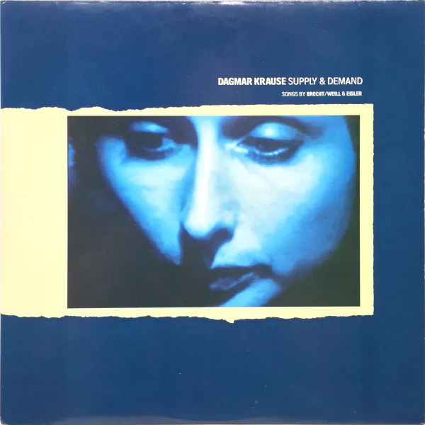 Supply & Demand - Songs By Brecht/Weill & Eisler