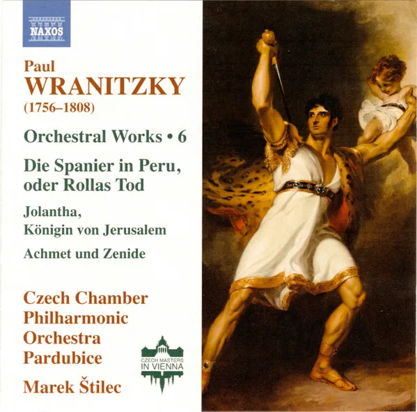Paul Wranitzky: Orchestral Works Vol. 6 Die Spanier In Peru