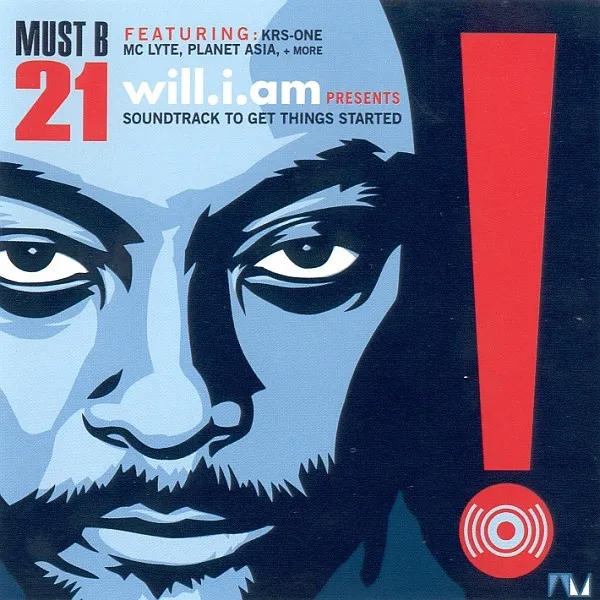 Must B 21 (Soundtrack To Get Things Started)