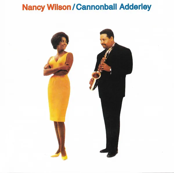 Nancy Wilson & Cannonball Adderley