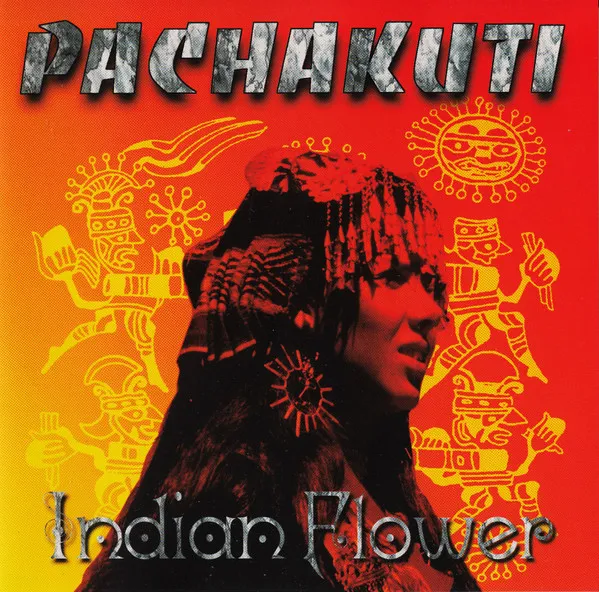 Indian Flower (Pachakuti Vol.II)