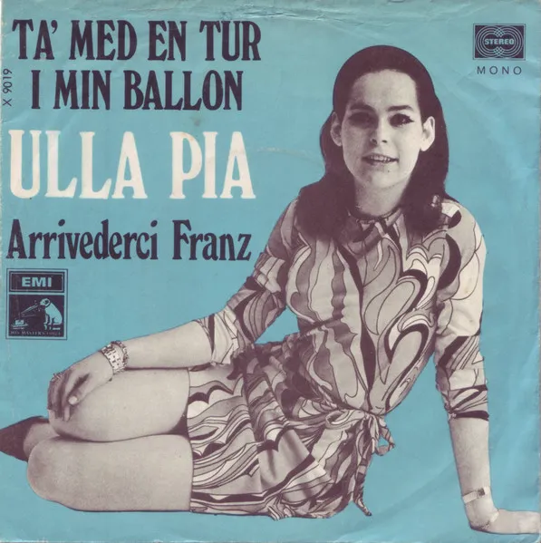 Ta' Med En Tur I Min Ballon / Arrivederci Franz