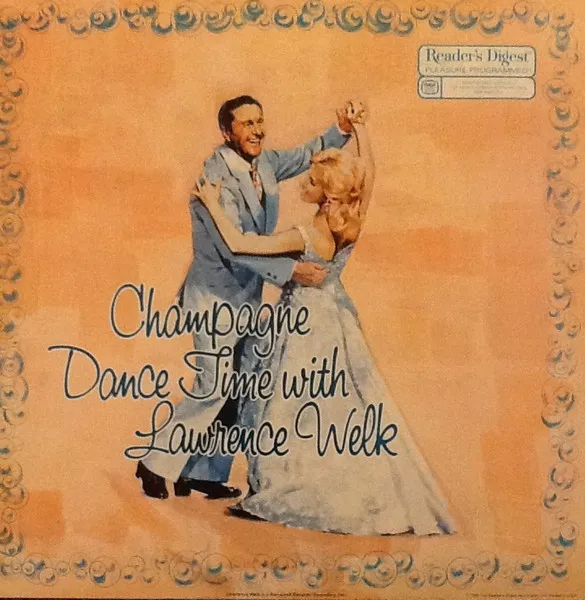 Champagne Dance Time With Lawrence Welk