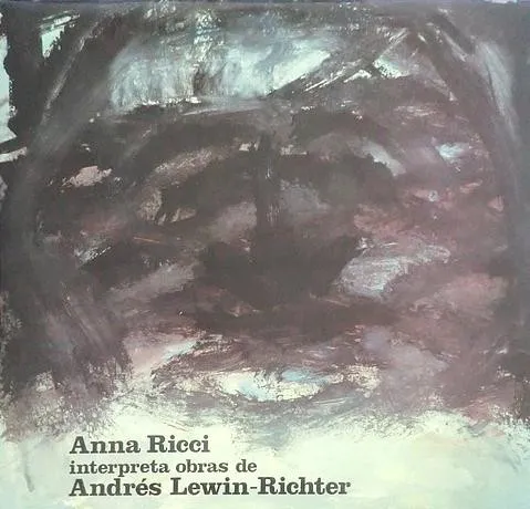 Anna Ricci Interpreta Obras De Andrés Lewin-Richter