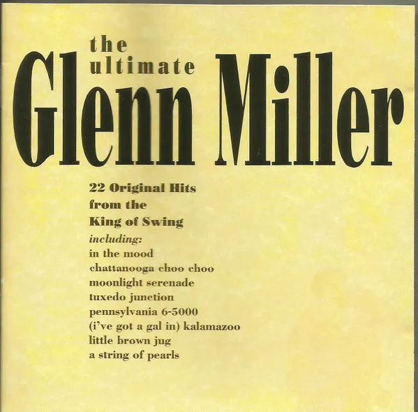The Ultimate Glenn Miller