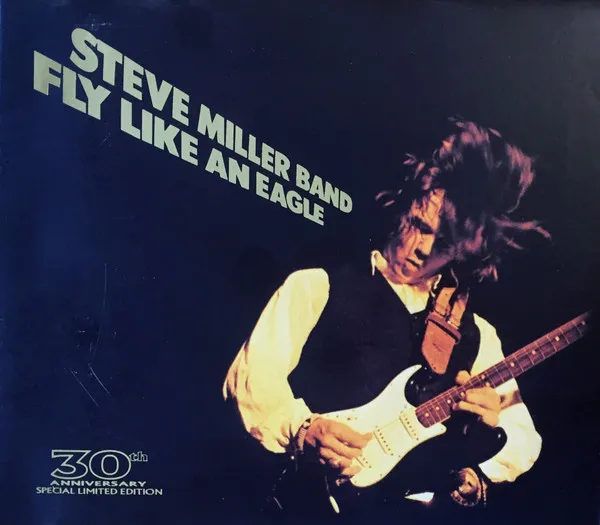 Fly Like An Eagle - 30th Anniversary
