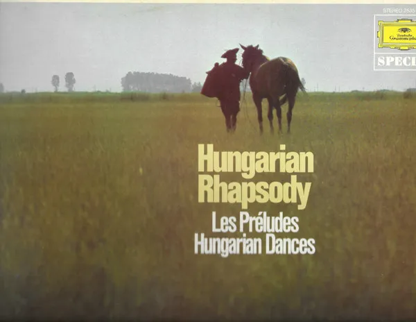 Hungarian Rhapsody: Les Preludes: Hungarian Dances