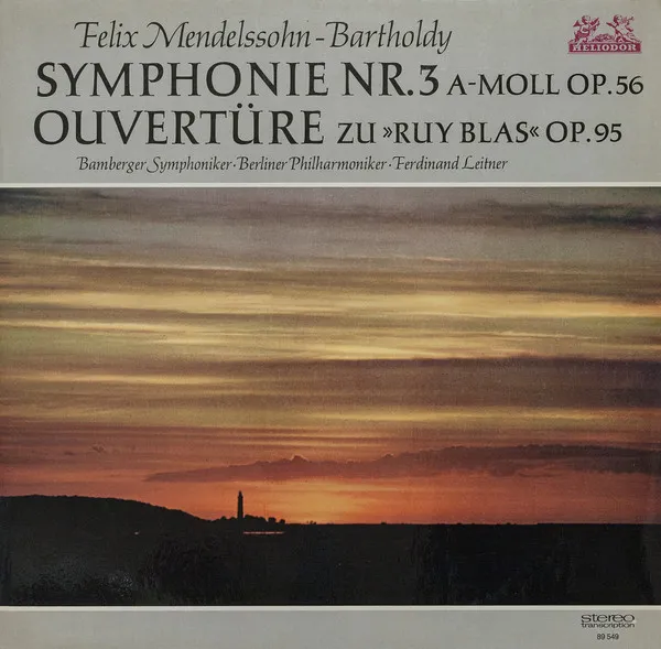 Symphonie Nr. 3 A-moll Op. 56 / Ouvertüre Zu »Ruy Blas« Op. 95