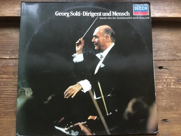 Georg Solti - Dirigent und Mensch