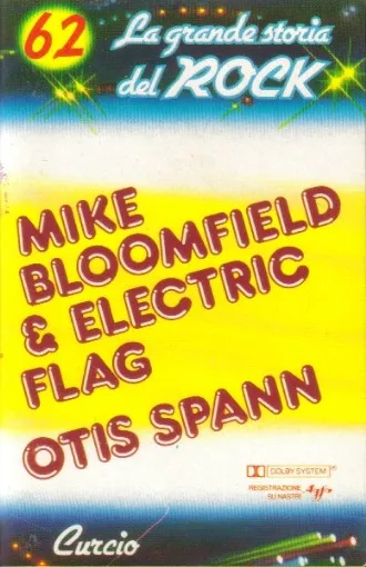 Mike Bloomfield & Electric Flag / Otis Spann