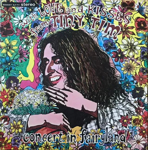 With Love And Kisses From Tiny Tim / Concert In Fairyland