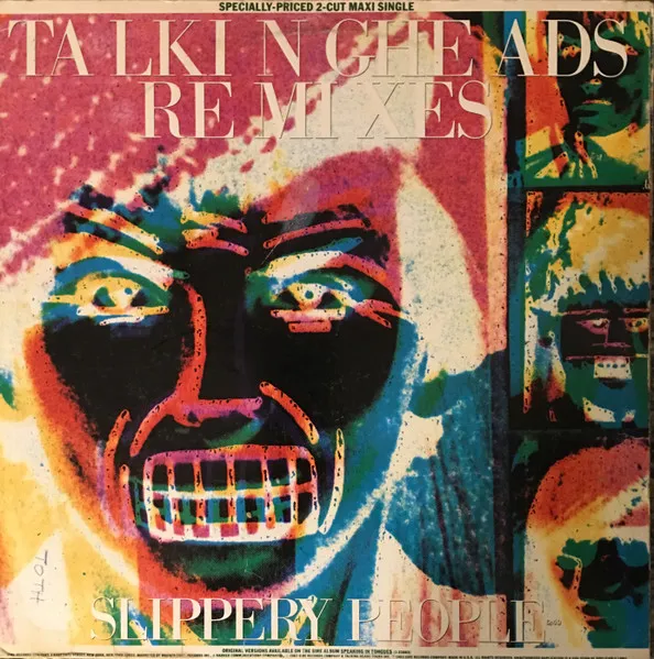 Slippery People / Making Flippy Floppy (Remixes)